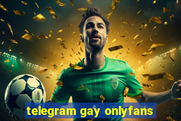 telegram gay onlyfans